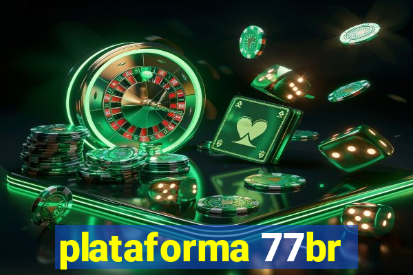 plataforma 77br